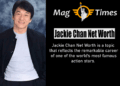 Jackie Chan Net Worth