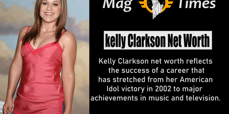 kelly Clarkson Net Worth