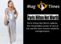 Paris Hilton Net Worth