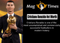 Cristiano Ronaldo Net Worth