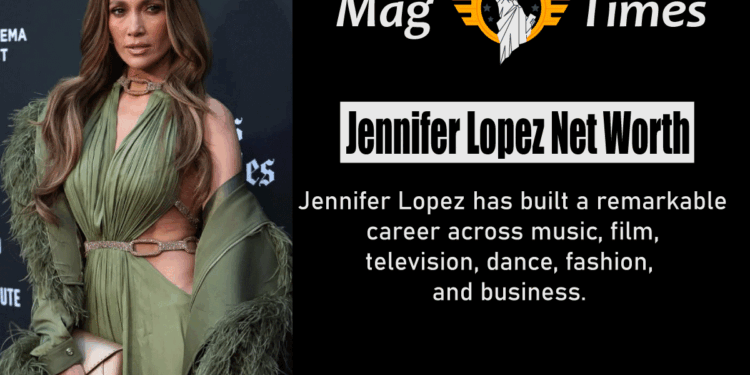 Jennifer Lopez Net Worth
