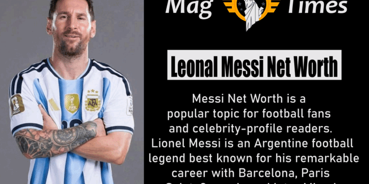 Lionel Messi Net Worth