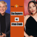 Ellen Degeneres and Ariana Grande