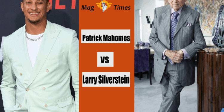 Patrick Mahomes and Larry Silverstein