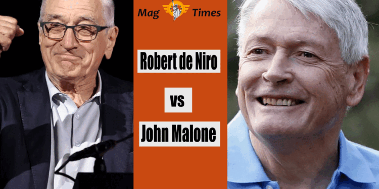 Robert de Niro and John Malone