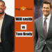 Will smith and Tom Brady