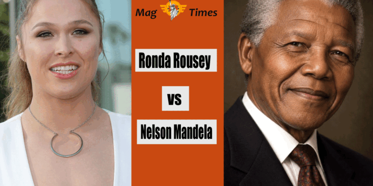 Ronda Rousey and Nelson Mandela