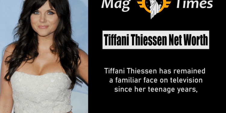 Tiffani Thiessen Net Worth